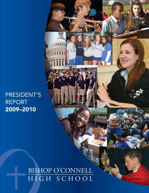 PRESIDENT'S REPORT 2009â2010 - Bishop O'Connell High School