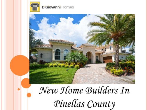 New Home Builders In Pinellas County