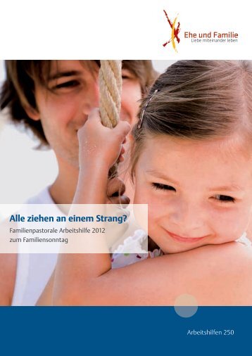 Alle ziehen an einem Strang? - EHE FAMILIE KIRCHE