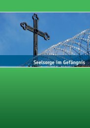 Seelsorge im Gefängnis - Kath. Gefängnisseelsorge