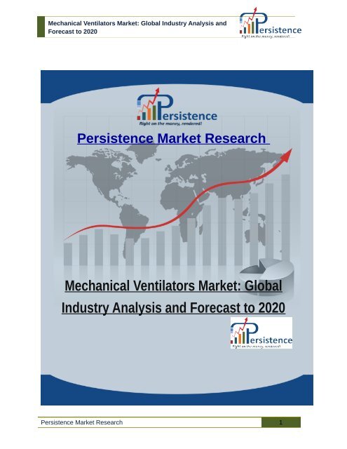 Mechanical Ventilators Market: Global Industry Analysis and Forecast to 2020
