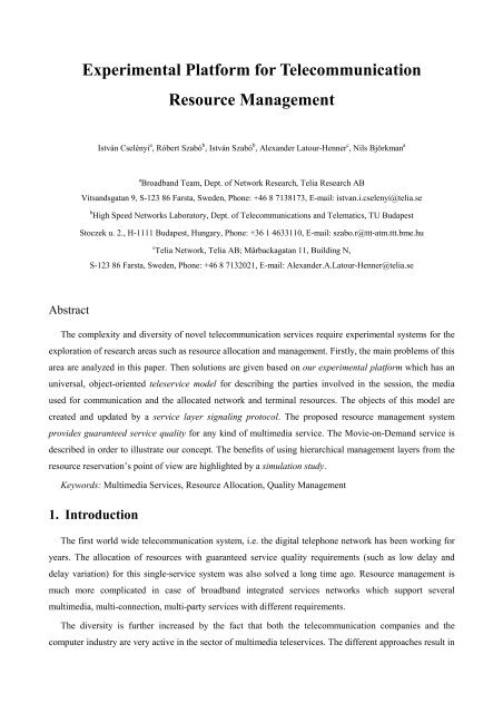 Experimental Platform for Telecommunication Resource Management