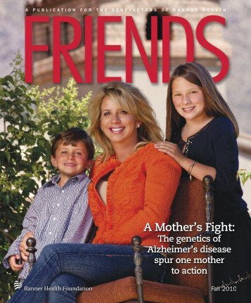 FRIENDS Magazine Fall 2010 - Banner Health