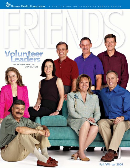 FRIENDS Magazine Fall 2006 - Banner Health