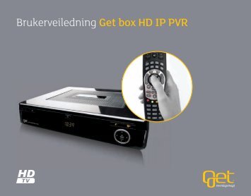 Brukerveiledning Get box HD IP PVR