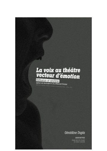 La Voix au thÃ©Ã¢tre, vecteur d'Ã©motion. RÃ©flexion et analyse ... - HETSR