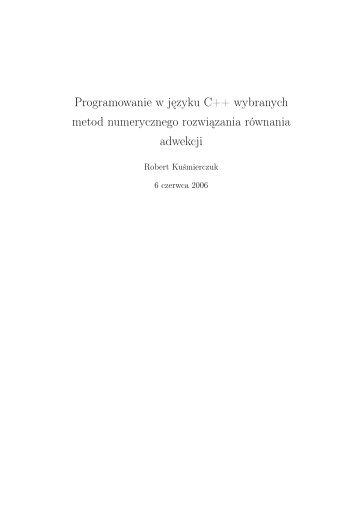 R. KuÅmierczyk, Programowanie w jÄzyku C++ wybranych metod ...