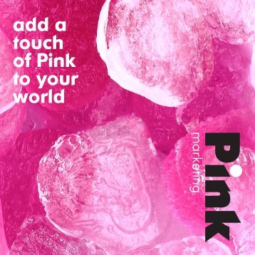 add a touch of Pink to your world