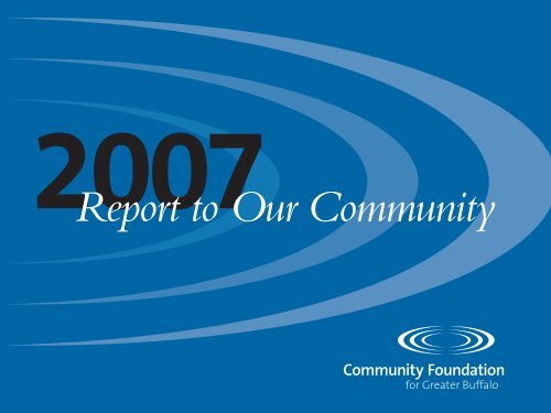 2007 Annual Report - Community Foundation for Greater Buffalo