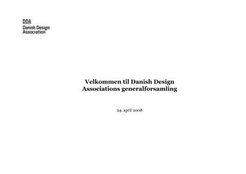 Download slides fra generalforsamlingen - Danish Design Association