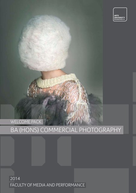 BA (Hons) Commercial Photography Welcome Pack - Arts University ...