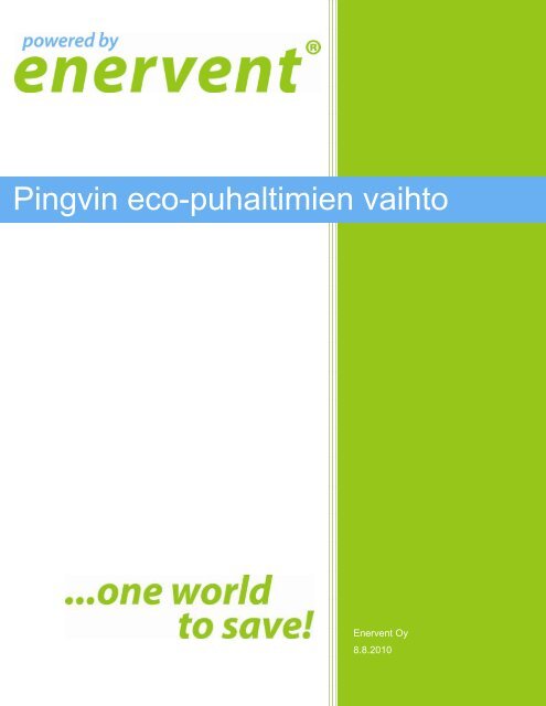 Pingvin eco-puhaltimien vaihto - Enervent