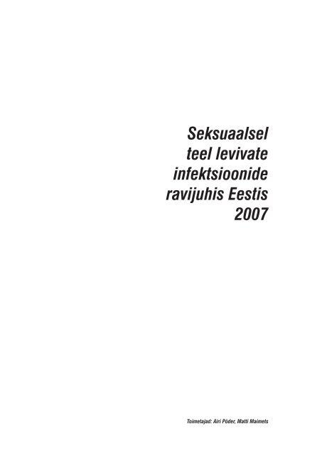 STHL Seksuaalsel teel levivate infektsioonide ravijuhis Eestis 2007