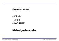 Bauelemente: - Diode - JFET - MOSFET Kleinsignalmodelle