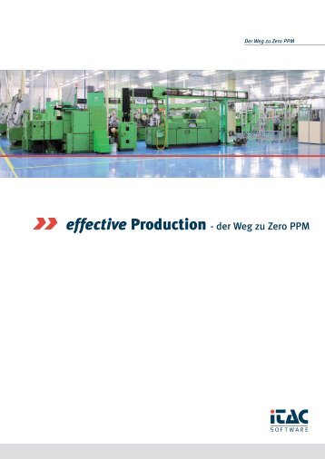 effective Production - der Weg zu Zero PPM - iTAC Software AG