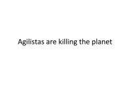 Agilistas are killing the planet
