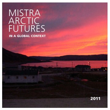 Mistra Arctic Futures Annual Report 2011 (pdf)