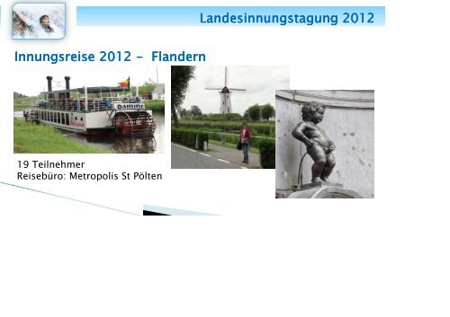 Landesinnungstagung 2012 KommR Ing. Herbert Urbanich KommR ...