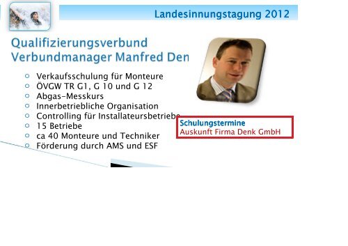 Landesinnungstagung 2012 KommR Ing. Herbert Urbanich KommR ...