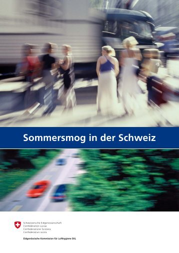 Sommersmog in der Schweiz - EidgenÃ¶ssische Kommission fÃ¼r ...