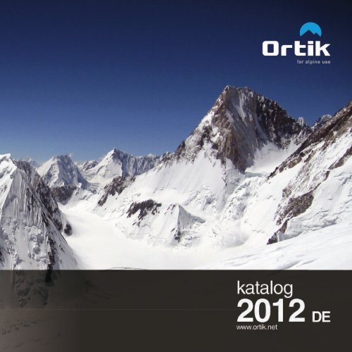 Ortik Catalogue 2012 DE - Ortik - For Alpine Use