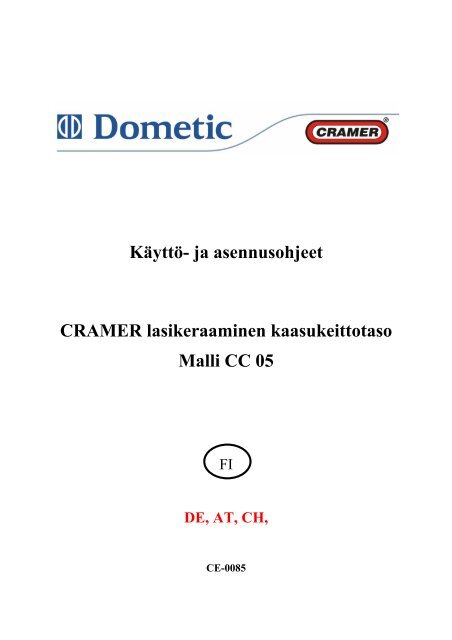 Käyttö- ja asennusohjeet CRAMER lasikeraaminen kaasukeittotaso ...