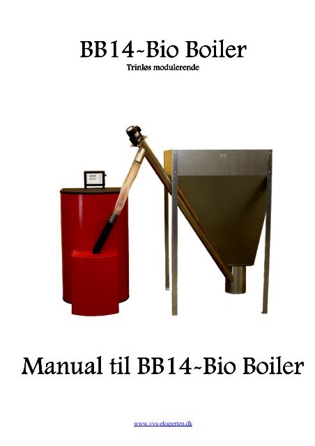 Bio Boiler Bio Boiler - Fyrteknik