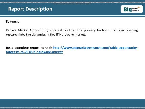 BMR: IT Hardware Market, Opportunity, Forecasts to 2018 by Kable’s