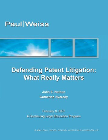 Defending Patent Litigation - Paul, Weiss, Rifkind, Wharton & Garrison