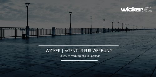 WICKER | AGENTUR FÜR WERBUNG Portfolio
