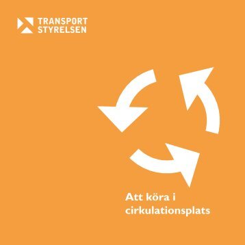 Att kÃ¶ra i cirkulationsplats - Transportstyrelsen