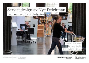 Servicedesign av Nye Deichman - Prototyping - Deichmanske ...