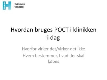 Hvordan bruges PoC udstyr i klinikken nu - CiPoC