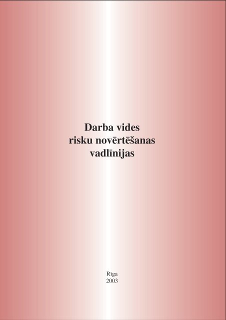 darba vides risku novÄrtÄÅ¡anas vadlÄ«nijas - Eiropas darba droÅ¡Ä«bas ...