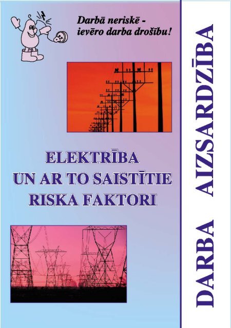 ElektrÄ«ba un ar to saistÄ«tie riska faktori - Eiropas darba droÅ¡Ä«bas un ...