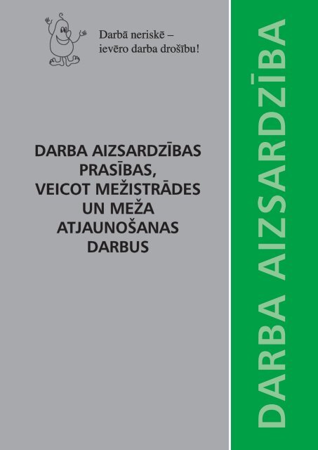 darba aizsardzÄ«bas prasÄ«bas, veicot meÅ¾istrÄdes un meÅ¾a ...