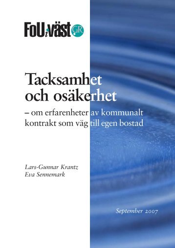 Tacksamhet och osÃ¤kerhet â om erfarenheter av kommunalt ... - GR