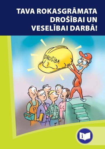 Darbinieka rokasgrÄmata droÅ¡Ä«bai un veselÄ«bai darbÄ