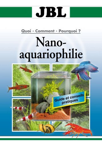 Nano- aquariophilie - Tout pour Réussir Votre Nano Aquarium d'Eau ...