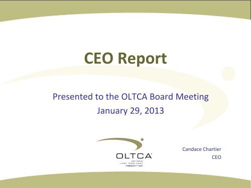 CEO Report January 2013 - Ontario Long Term Care Association