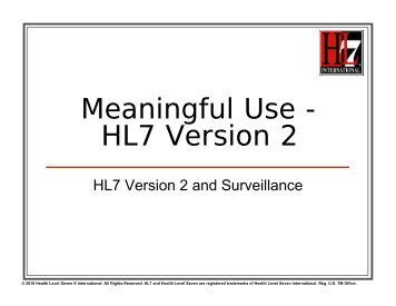 Meaningful Use - HL7 Version 2 (PowerPoint) - himss