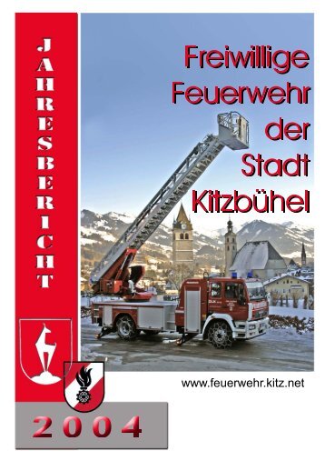 Jahresbericht 2004 der Stadtfeuerwehr Kitzbühel