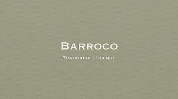 Barroco. O tratado De Utreque - Leonel Cunha