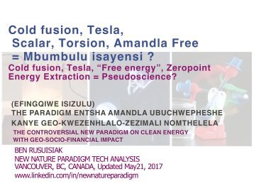 Cold fusion, Tesla, Scalar, Torsion, Amandla Free = Mbumbulu isayensi ?(version entsha 2015 - efingqiwe isizulu) /  Cold fusion, Tesla, Free Energy = Pseudo Science? 