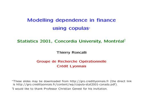 Modelling dependence in finance using copulas - Thierry Roncalli's ...