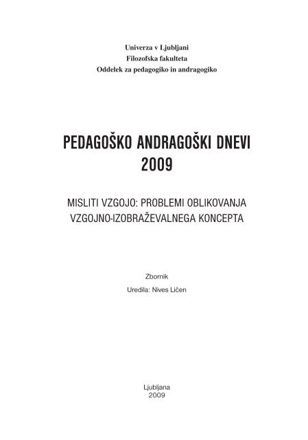pedagoÅ¡ko andragoÅ¡ki dnevi 2009 - Oddelek za pedagogiko in ...
