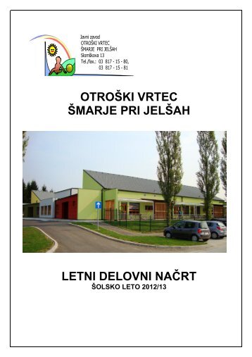 OTROÅ KI VRTEC Å MARJE PRI JELÅ AH LETNI DELOVNI NAÄRT