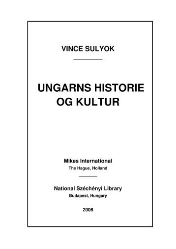 UNGARNS HISTORIE OG KULTUR Mikes International