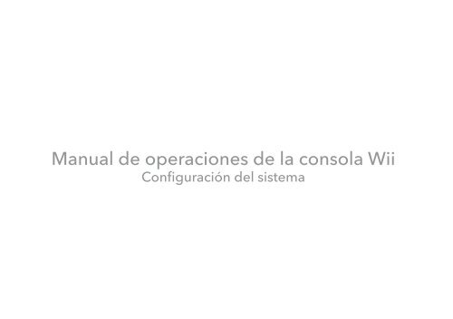 Manual de operaciones de la consola Wii - Nintendo