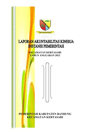 lakip 2012 - Pemerintah Kabupaten Bandung